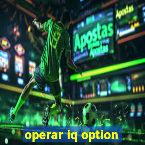 operar iq option